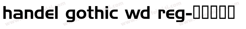 handel gothic wd reg字体转换